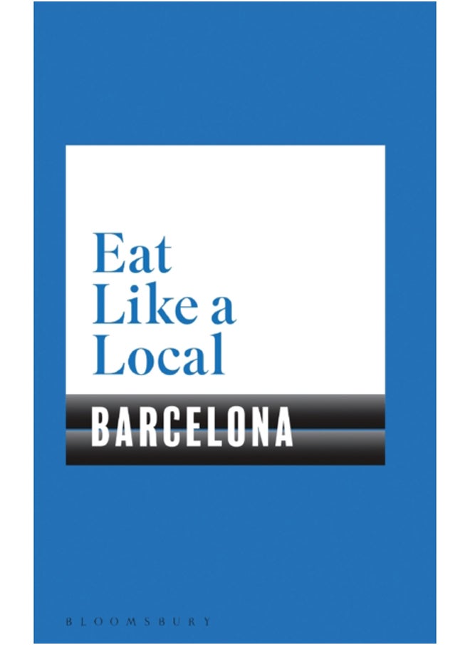 Eat Like a Local BARCELONA - pzsku/Z65E81A116EA8B6408A5BZ/45/_/1695615568/c191ac16-dc9f-4b6f-a46c-92414cb0abc1