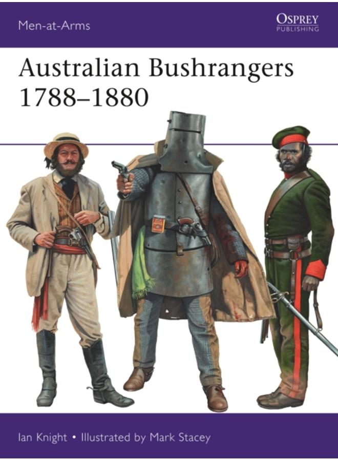 Australian Bushrangers 1788???1880 