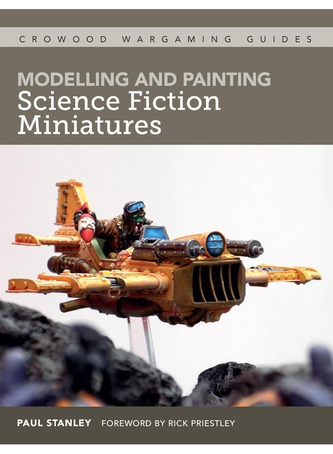 Modelling and Painting Science Fiction Miniatures 