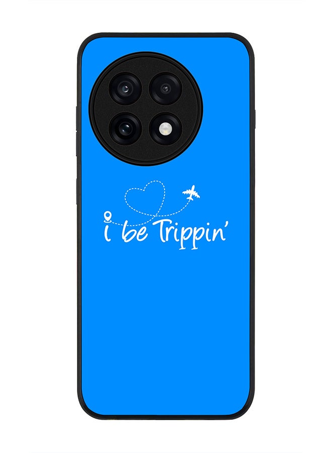 Stylizedd For OnePlus 13R / Ace 5 Pro Case,Slim fit Camera Protection, Shockproof Thin Phone cover  - I be trippin'