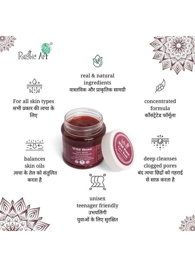 Rustic Art - Organic Wild Rose Face Wash Concentrate 125G | Normal To Dry Skin | Sulphate, Paraben Free Cleanser For Women & Men - Image 1