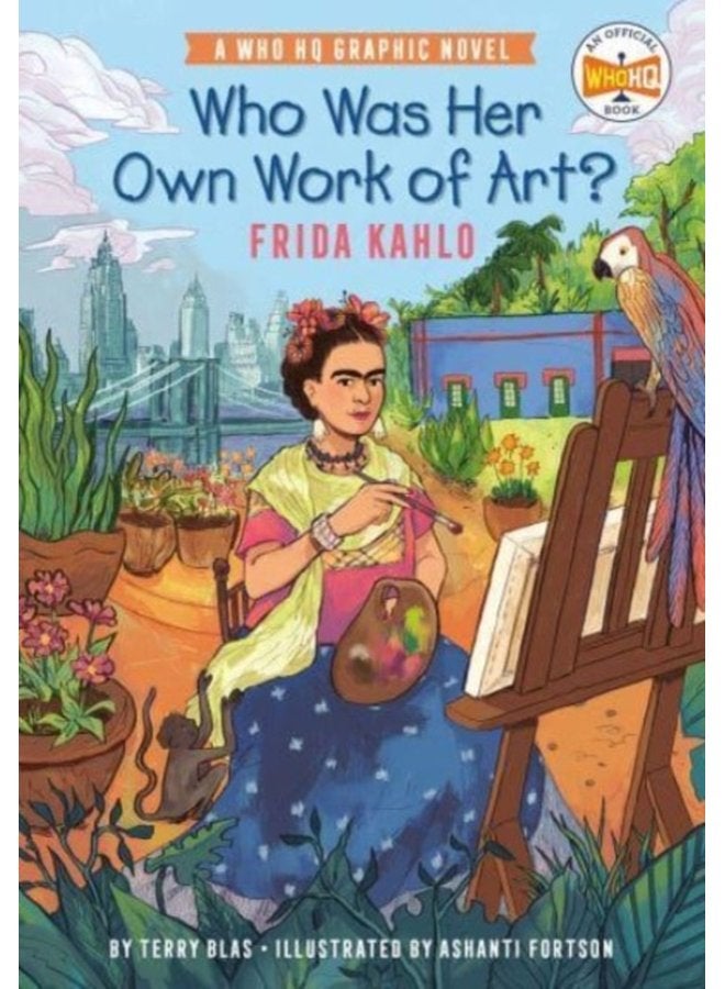 Who Was Her Own Work of Art Frida Kahlo An Official Who HQ Graphic Novel - Paperback