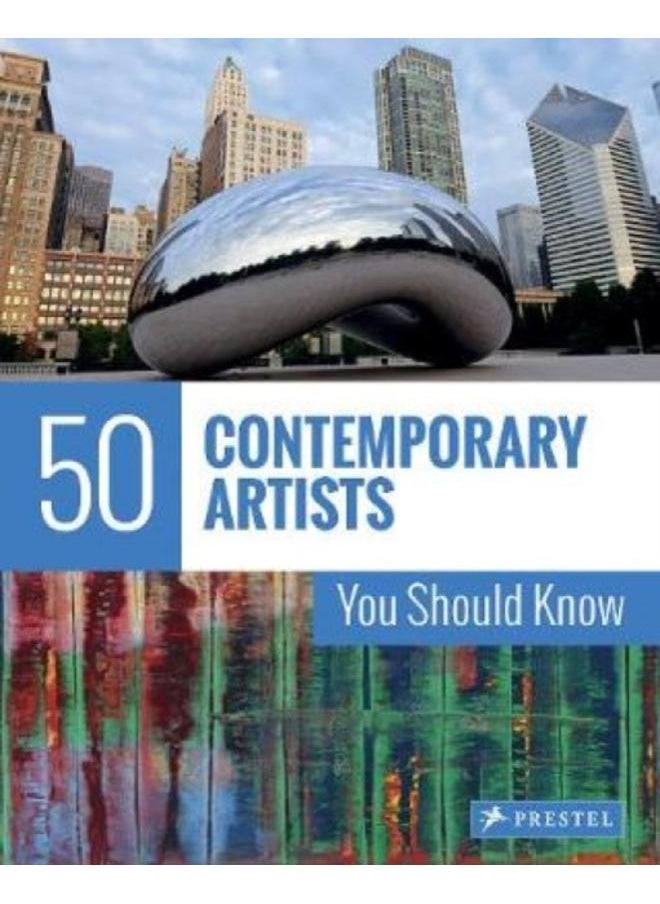 50 Contemporary Artists You Should Know 