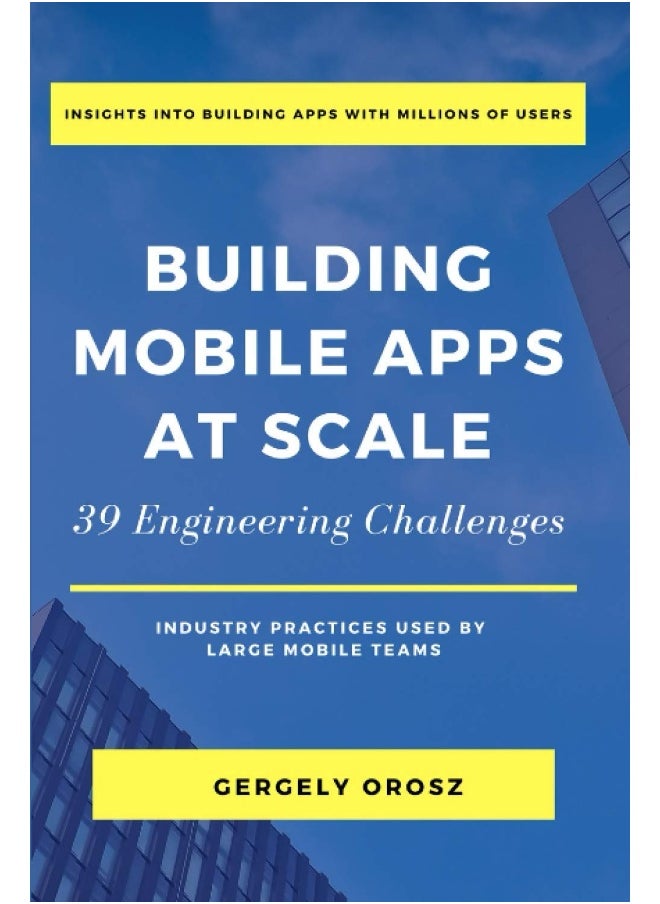 null - Pragmatic Engineer B.V Building Mobile Apps at Scale: 39 Engineering Challenges - Image 1