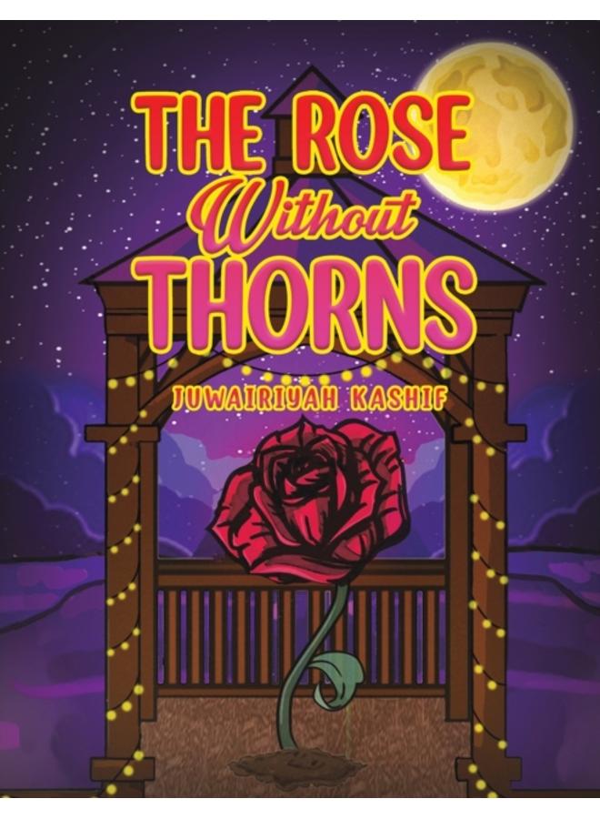 The Rose Without Thorns 