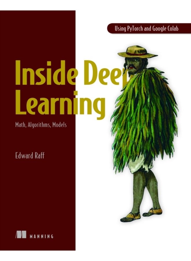 Inside Deep Learning Math Algorithms Models - Paperback