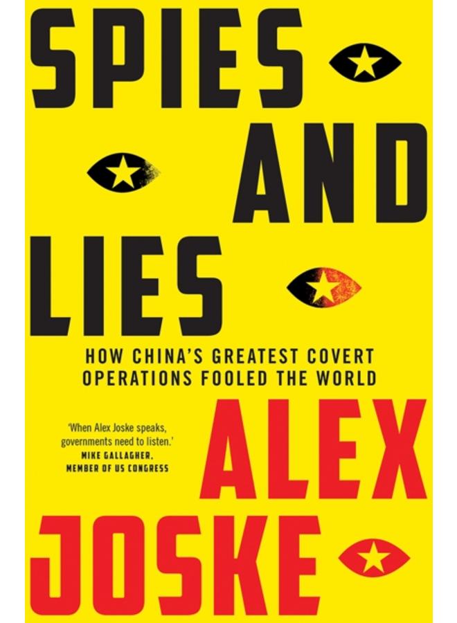 Spies and Lies : How China's Greatest Covert Operations Fooled the World