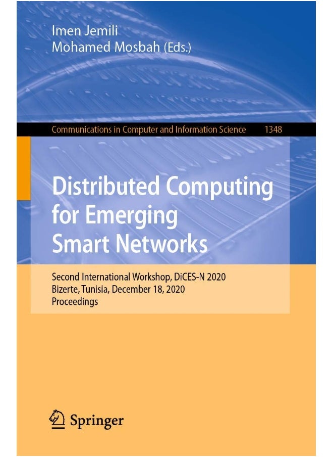 Distributed Computing for Emerging Smart Networks: Second International Workshop, DiCES-N 2020, Bizerte, Tunisia, December 18, 2020, Proceedings 