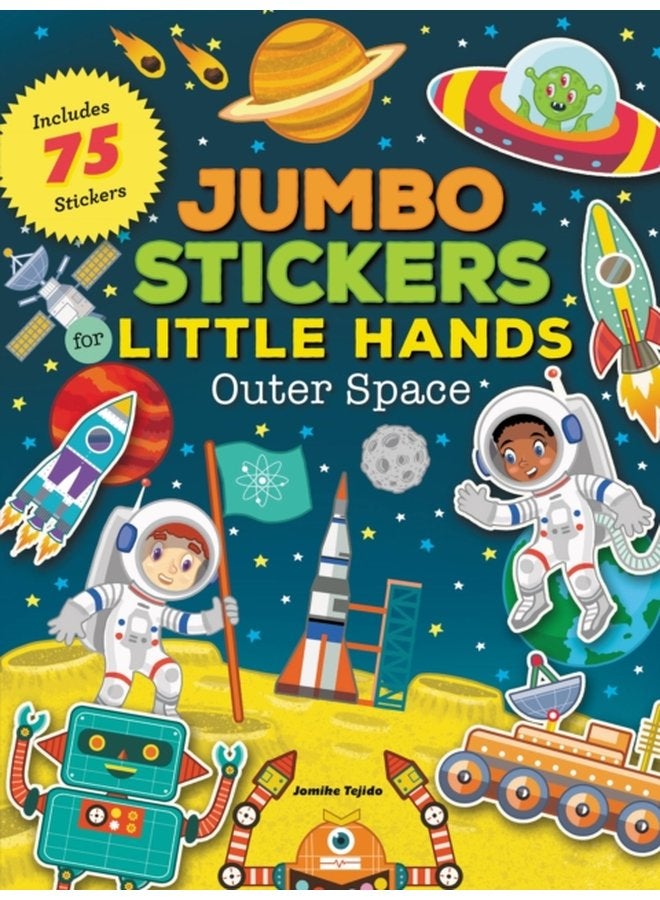 Jumbo Stickers for Little Hands Outer Space Includes 75 Stickers - Paperback
