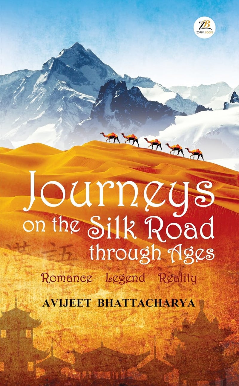 Journeys on the Silk Road Through Agesâ€”Romance Legend Reality - Image 1