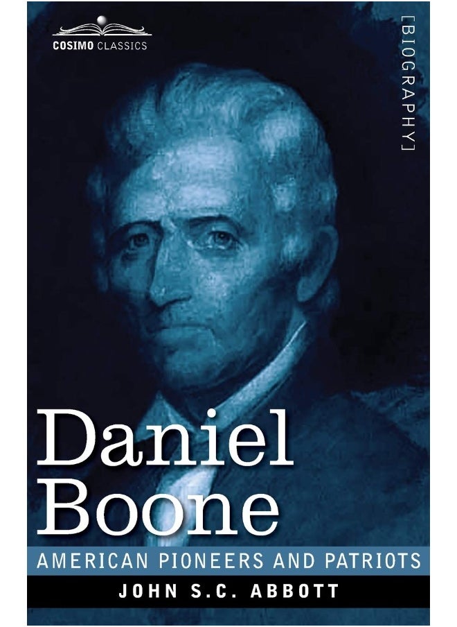 Daniel Boone: The Pioneer of Kentucky 