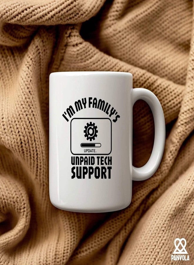 Panvola I'm My Family's Unpaid Tech Support Technical Support Gifts Computer Programmer IT Tech Support Gifts Sarcasm Novelty Drinkware Ceramic Mug 11 oz White - Image 4