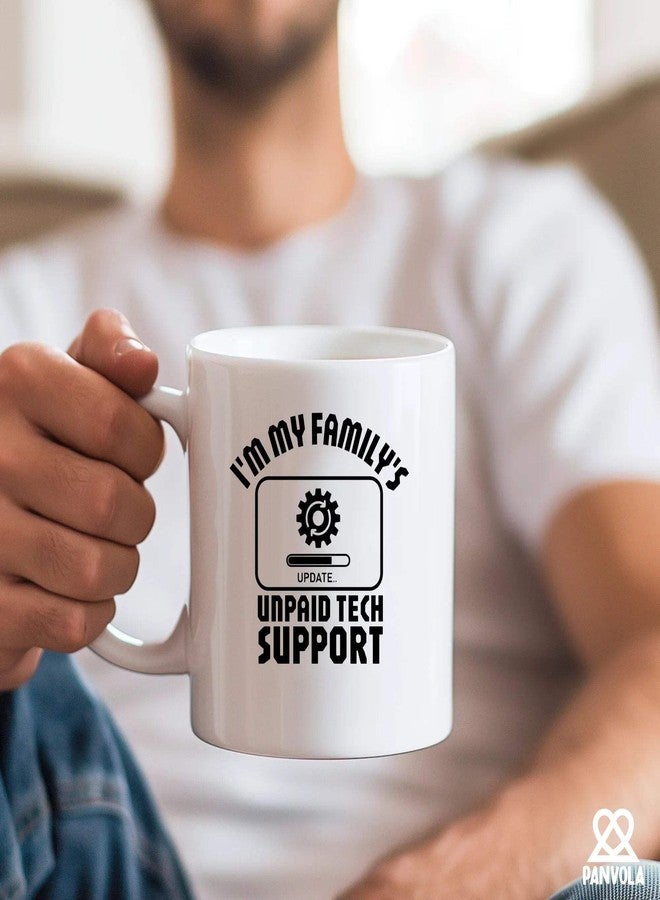 Panvola I'm My Family's Unpaid Tech Support Technical Support Gifts Computer Programmer IT Tech Support Gifts Sarcasm Novelty Drinkware Ceramic Mug 11 oz White - Image 5