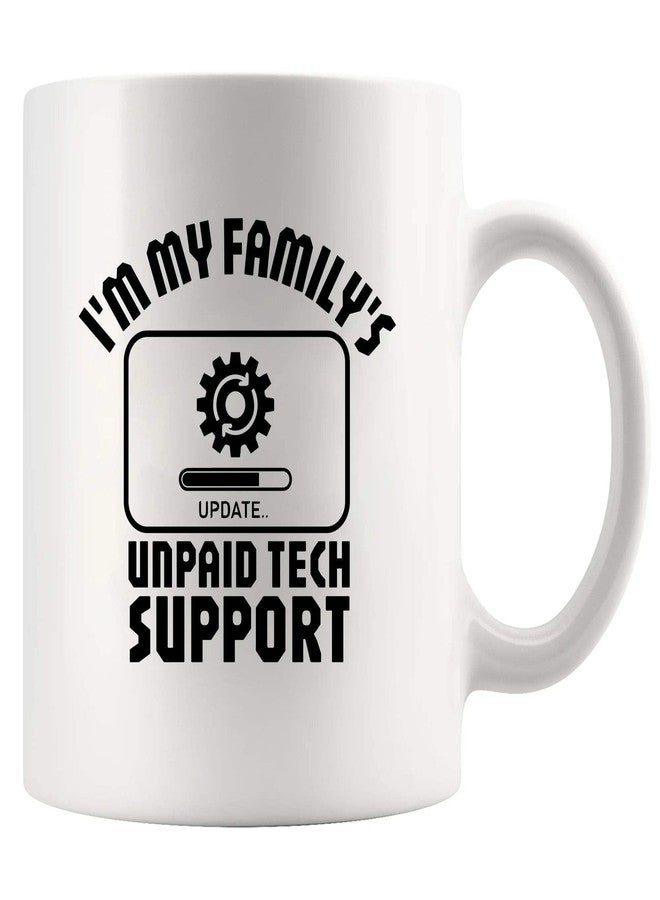 Panvola I'm My Family's Unpaid Tech Support Technical Support Gifts Computer Programmer IT Tech Support Gifts Sarcasm Novelty Drinkware Ceramic Mug 11 oz White - Image 1