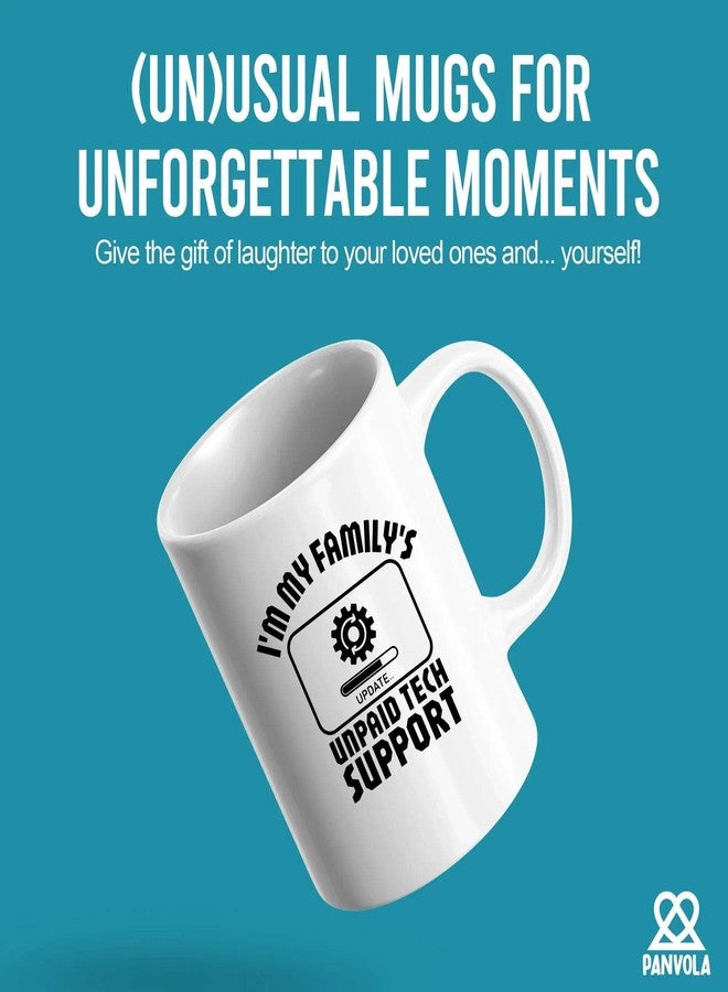Panvola I'm My Family's Unpaid Tech Support Technical Support Gifts Computer Programmer IT Tech Support Gifts Sarcasm Novelty Drinkware Ceramic Mug 11 oz White - Image 2