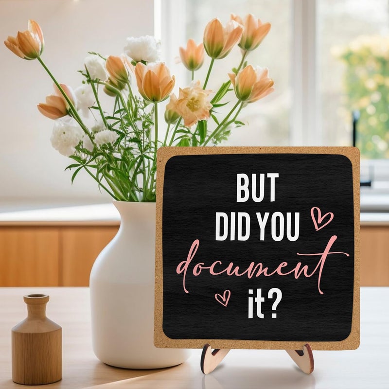 DMADNF Office Gifts for Coworker, Wooden Plaque Sign for Humor Work Gift for Boss Coworkers, Funny Office Wooden Plaque Sign Home Office Decor, But Did You Document It, 5.9 x 5.9 inches - Image 3