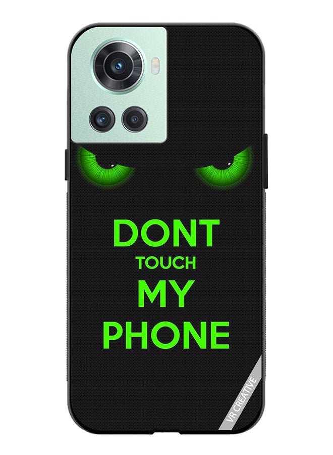 VR CREATIVE Protective Case Cover For OnePlus 10R Don'T Touch My Phone Green Eyes Design Multicolour - Image 1