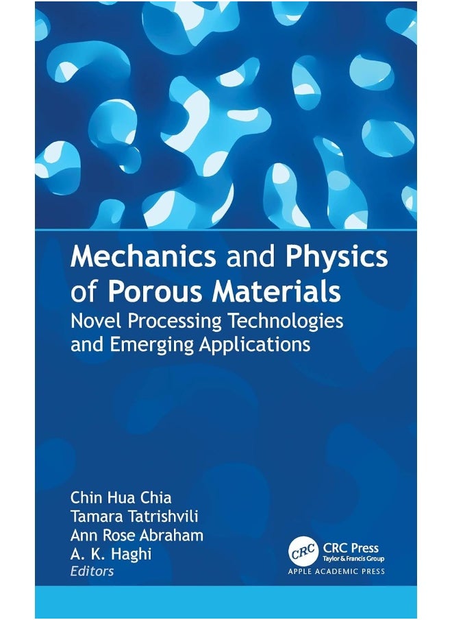 Mechanics and Physics of Porous Materials: Novel Processing Technologies and Emerging Applications  - Image 1