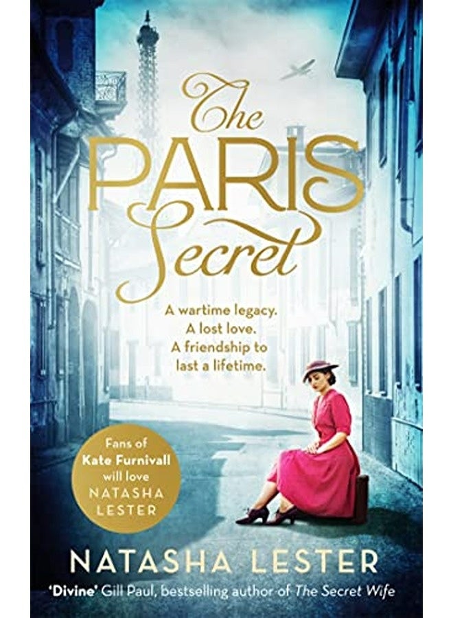 The Paris Secret An Epic And Heartbreaking Love Story Set During World War Two