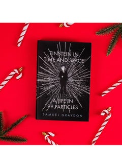 Einstein in Time and Space: A Life in 99 Particles  - Image 3