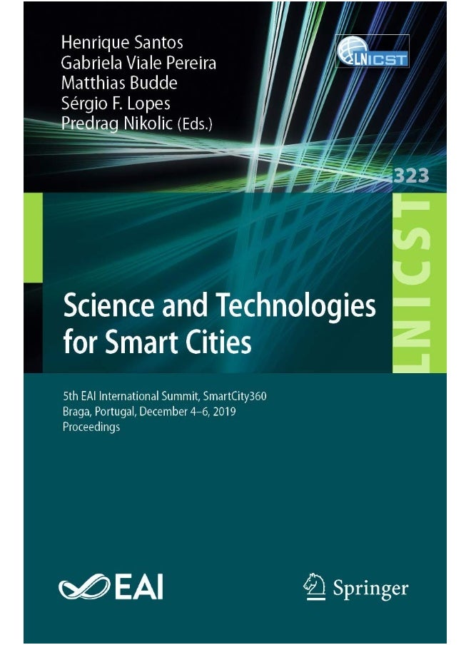 Science and Technologies for Smart Cities: 5th EAI International Summit, SmartCity360, Braga, Portugal, December 4-6, 2019, Proceedings 