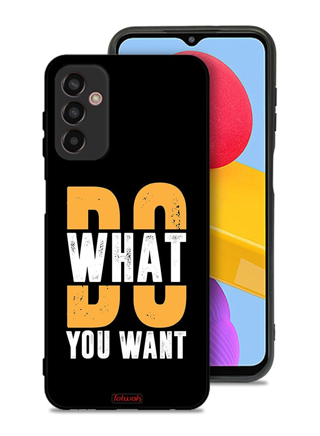 Tolwak Samsung Galaxy F23 Protective Case Cover Do What You Want - Image 1