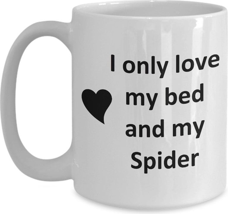 Funny Spider Lover Mug - Spider Pet - Love My Spider Coffee Cup - English Mug