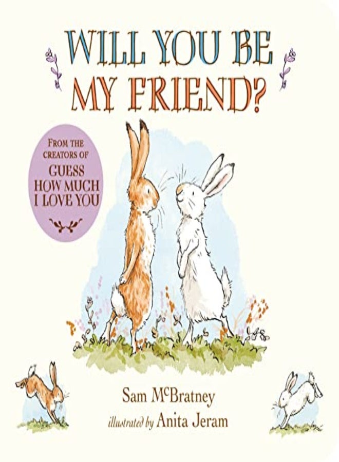 WILL YOU BE MY FRIEND