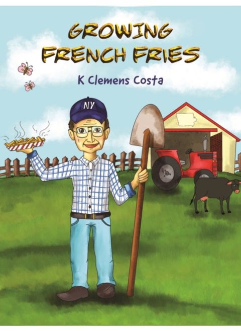 Growing French Fries - Hardback
