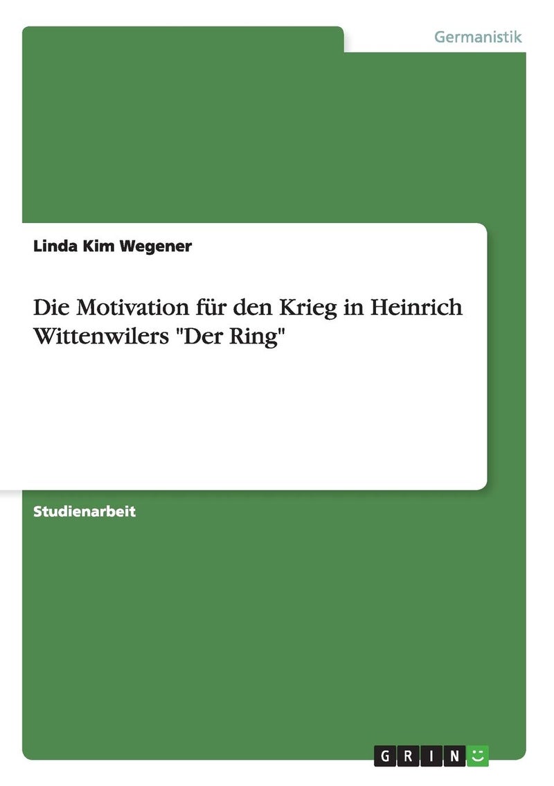 Die Motivation für den Krieg in Heinrich Wittenwilers "Der Ring" 
