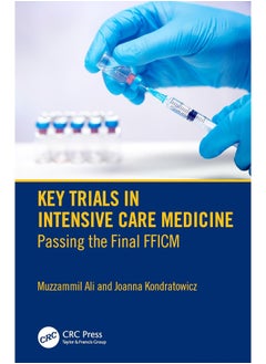 Key Trials in Intensive Care Medicine: Passing the Final FFICM - pzsku/Z66508D87B582E434B0A5Z/45/_/1740557073/78ccb6a7-30bd-4815-ac15-21daeccbc764