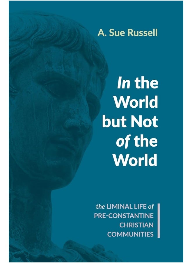 In the World but Not of the World 