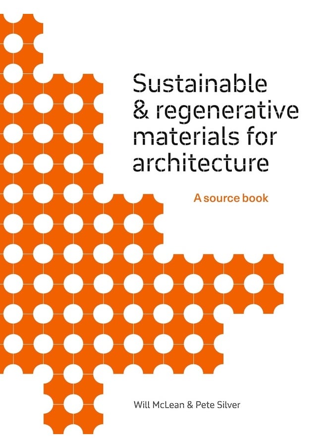 null - Sustainable and Regenerative Materials for Architecture: A Sourcebook - Image 1