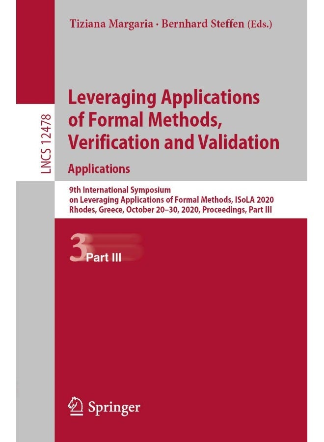 Leveraging Applications of Formal Methods, Verific: 9th International Symposium on Leveraging Applicat