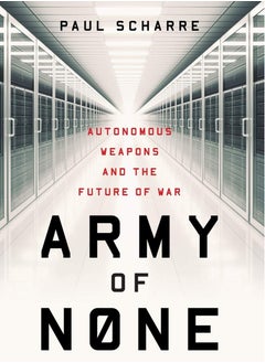 Army of None: Autonomous Weapons and the Future of War Hardcover – April 24, 2018 