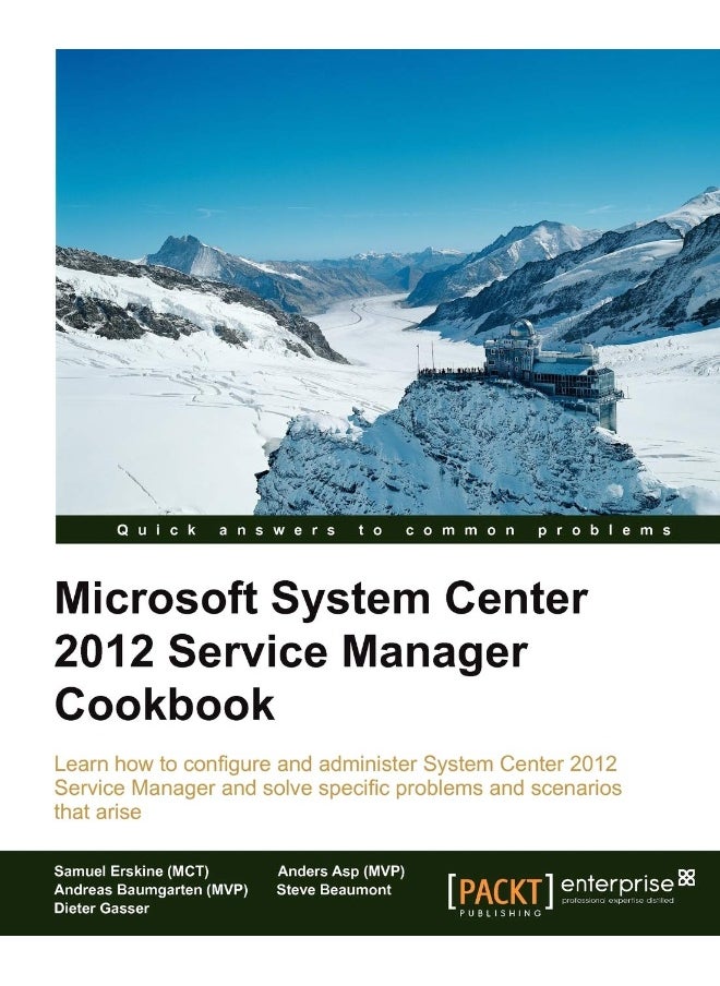 Microsoft System Center Service Manager 2012 Cookbook 