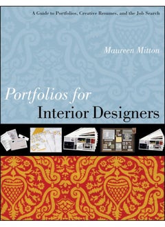 Portfolios For Interior Designers A Guide To Portfolios Creative Resumes And The Job Search 