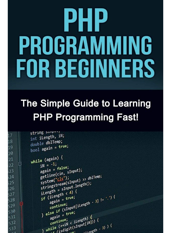 PHP Programming For Beginners: The Simple Guide to Learning PHP Fast! - Image 1