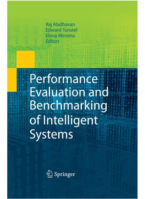 Performance Evaluation and Benchmarking of Intelligent Systems