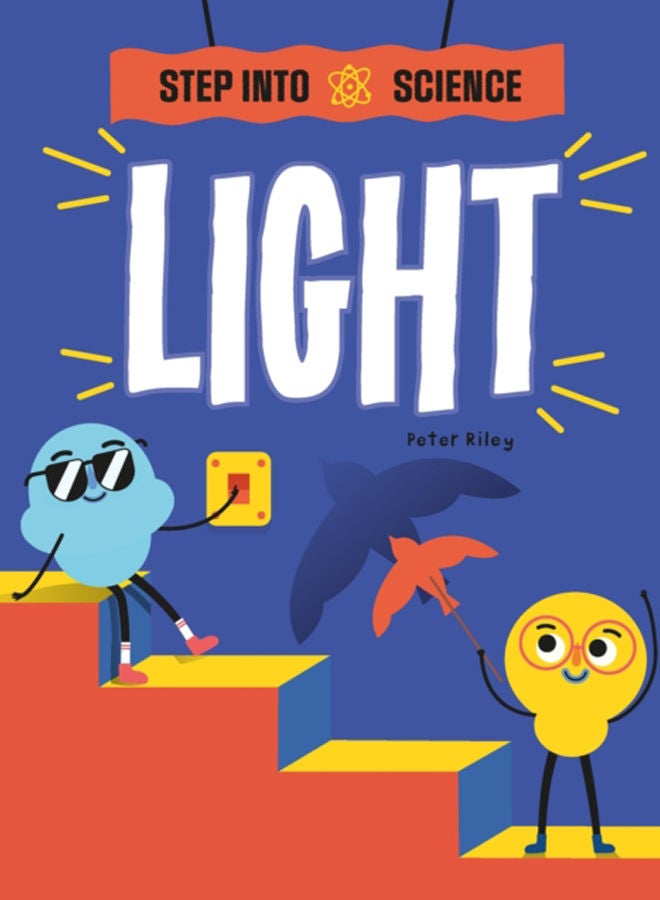 Step Into Science: Light 