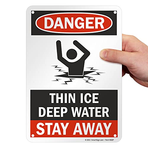 SmartSign "Danger - Thin Ice, Deep Water, Stay Away" Sign | 7" x 10" Aluminum - Image 2