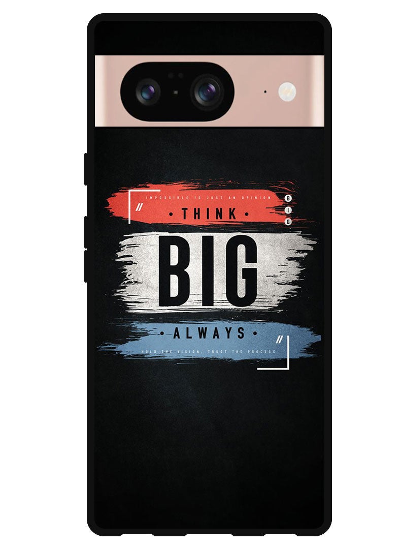 Theodor Protective Case Anti Scratch Shock Proof Bumper Cover For Google Pixel 8 Think big always - Image 1