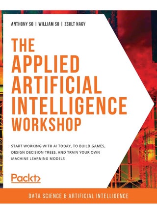 The Applied Artificial Intelligence Workshop: Start working with AI today, to build games, design decision trees, and train your own machine learning models - pzsku/Z667536F37F59B927DBEBZ/45/1748329297/bbefaa75-07c3-4079-89b5-f5ebecb0af89