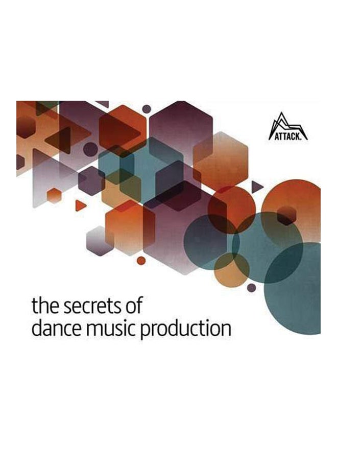 Secrets Of Dance Music Production