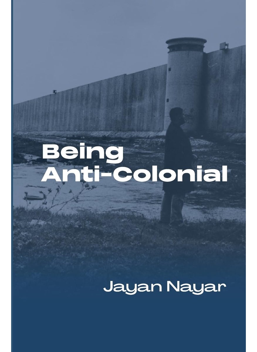 Being Anti-Colonial  - Image 1