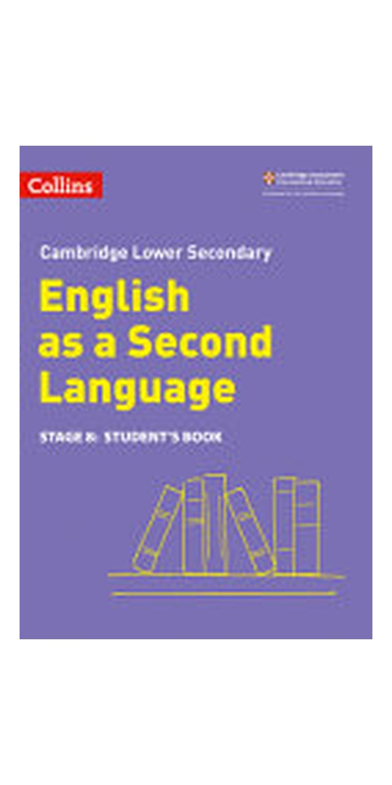 Lower Secondary English As a Second Language Student's Book: Stage 8: Stage 8