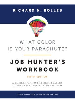 What Color Is Your Parachute? Job-Hunter's Workbook: A Companion to the Best-selling Job-Hunting Book in the World 
