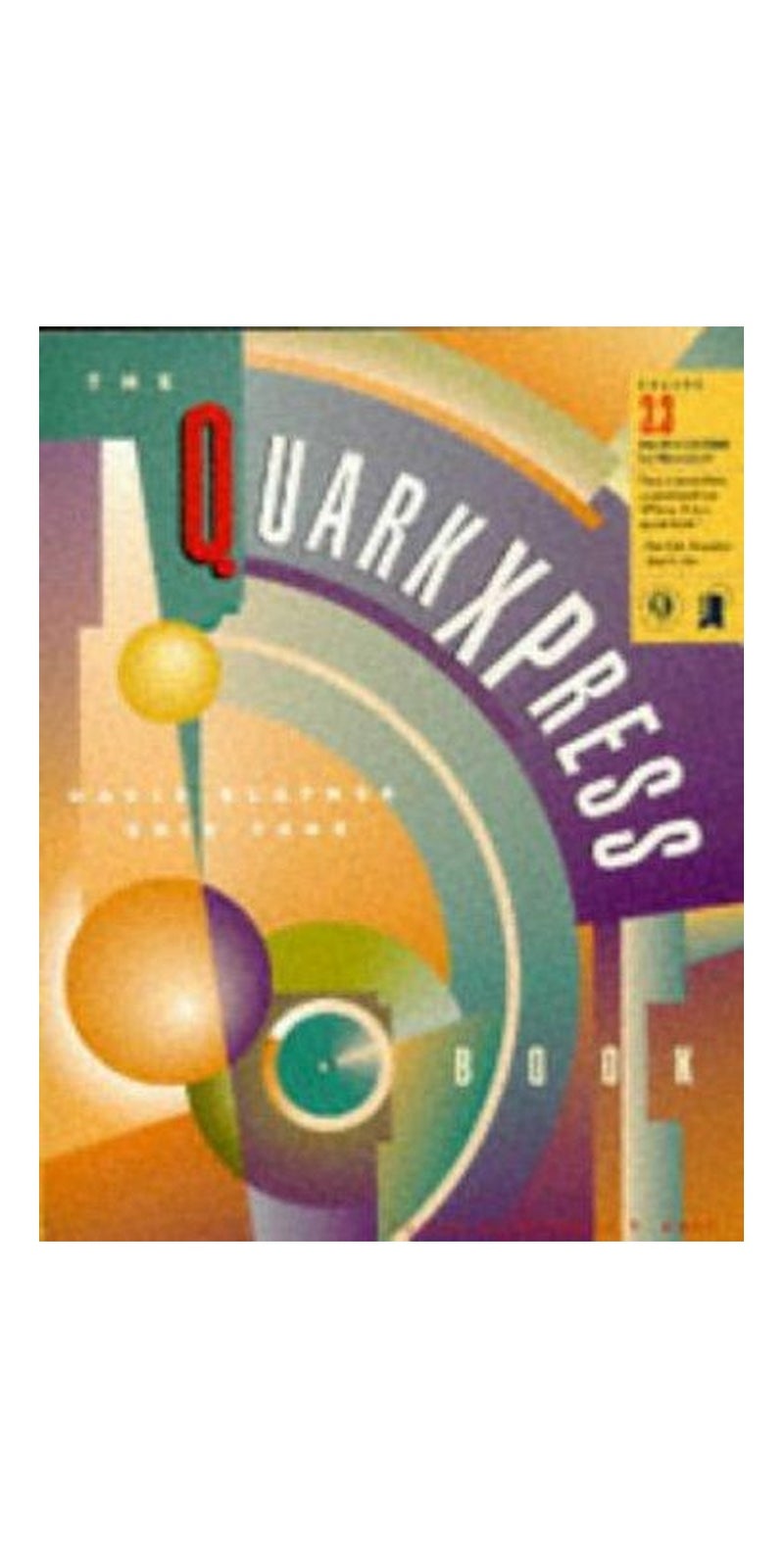 The Quarkxpress Book/for Macintosh | Authored by David Blatner, Eric Taub, Stephen F. Roth | Paperback | 4 Sub edition | Published by Peachpit Press