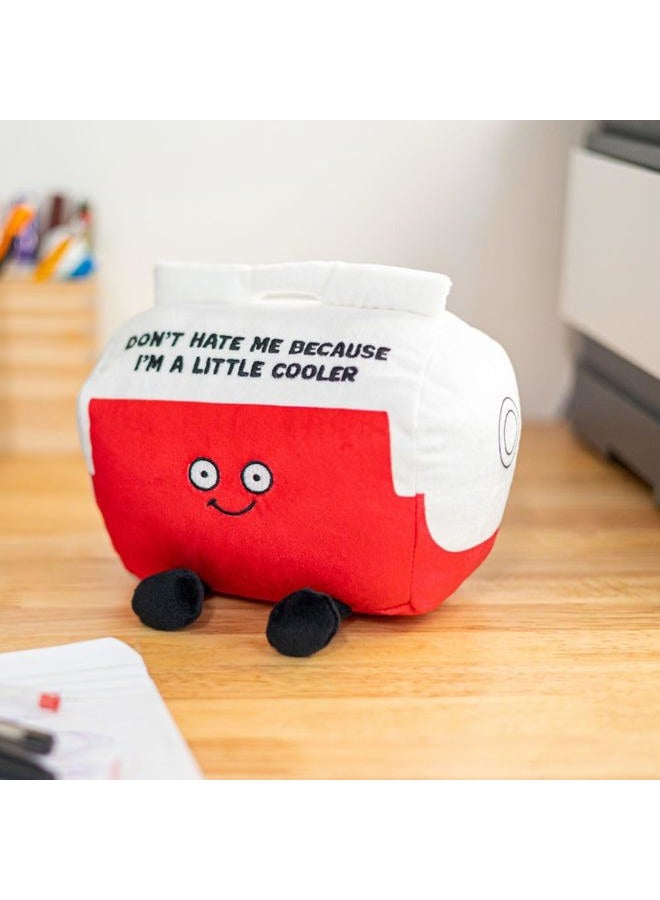 Punchkins Cooler Plushie - Don't Hate Me Because I'm A Little Cooler Funny Cooler Plush, Gift for Friends, Sassy Plush Toy for Gifting - Image 3