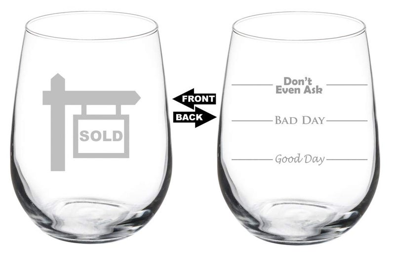 mip MIP Wine Glass Goblet Two Sided Good Day Bad Day Dont Even Ask Real Estate Agent Broker Realtor 17 oz Stemless 